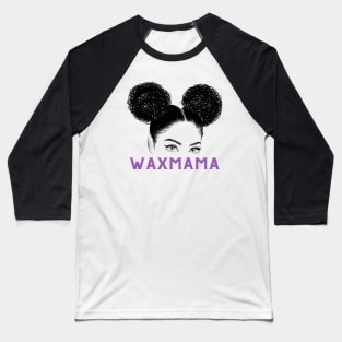 wax mama Baseball T-Shirt